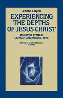 9780940232006-0940232006-Experiencing the Depths of Jesus Christ (Library of Spiritual Classics, Volume 2)