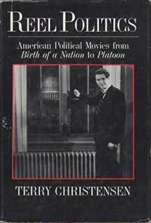 9780631158448-0631158448-Reel Politics: American Political Movies from Birth of a Nation to Platoon