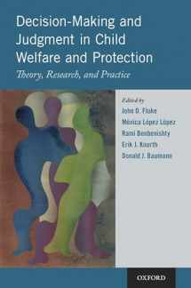 9780190059538-0190059532-Decision-Making and Judgment in Child Welfare and Protection: Theory, Research, and Practice