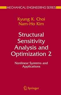9780387233369-0387233369-Structural Sensitivity Analysis and Optimization 2: Nonlinear Systems and Applications (Mechanical Engineering Series)