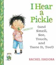 9780399160493-0399160493-I Hear a Pickle: and Smell, See, Touch, & Taste It, Too!