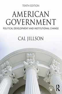 9781138353046-1138353043-American Government: Political Development and Institutional Change