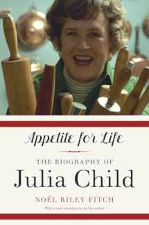 9780307948380-0307948382-Appetite for Life: The Biography of Julia Child