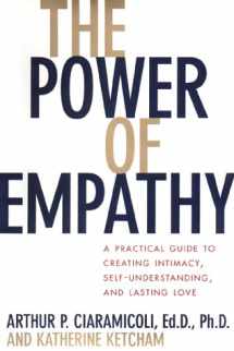 9780525945116-0525945113-The Power of Empathy: A Practical Guide to Creating Intimacy, Self-understanding, and Lasting Love in Your Life
