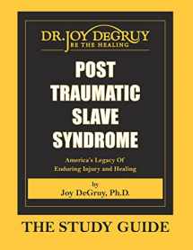 9781615391080-1615391088-Post Traumatic Slave Syndrome: Study Guide