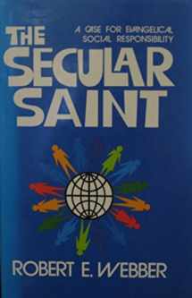 9780310366409-0310366402-The secular saint: A case for evangelical social responsibility