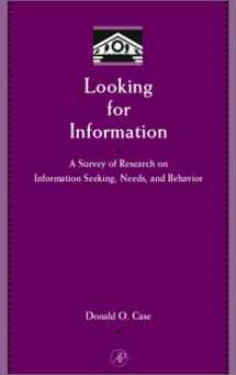 9780121503819-012150381X-Looking for Information: A Survey of Research on Information Seeking, Needs, and Behavior (Library and Information Science) (Library and Information Science)