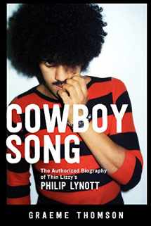 9781613739198-1613739192-Cowboy Song: The Authorized Biography of Thin Lizzy's Philip Lynott
