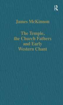 9780860786887-0860786889-The Temple, the Church Fathers and Early Western Chant (Collected Studies, CS609)