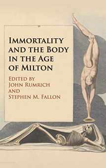 9781108422338-1108422330-Immortality and the Body in the Age of Milton