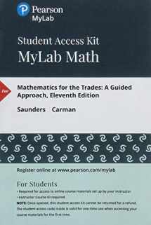 9780134836133-0134836138-Mathematics for the Trades: A Guided Approach -- MyLab Math with Pearson eText Access Code