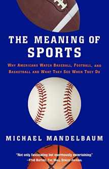 9781586483302-1586483307-The Meaning Of Sports