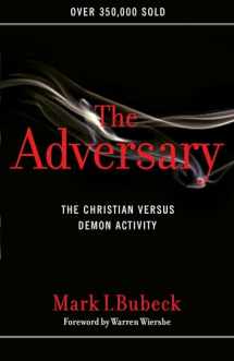 9780802409911-0802409911-The Adversary: The Christian Versus Demon Activity