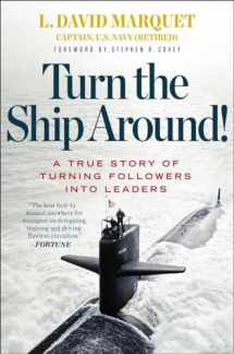 9781591846406-1591846404-Turn the Ship Around!: A True Story of Turning Followers into Leaders