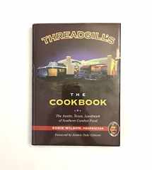 9781571686923-1571686924-Threadgill's The Cook Book