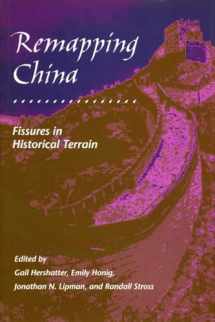 9780804725095-0804725098-Remapping China: Fissures in Historical Terrain (Irvine Studies in the Humanities)