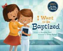 9781462114610-146211461X-I Want to Be Baptized