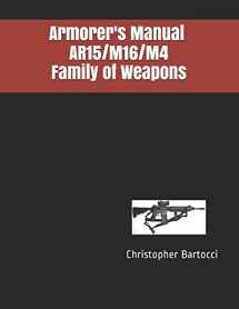 9781520470801-1520470800-Armorer's Manual AR15/M16/M4 Family of Weapons