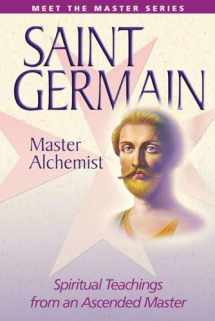 9780922729951-0922729956-Saint Germain: Master Alchemist (Meet the Master)
