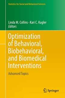 9783319917757-3319917757-Optimization of Behavioral, Biobehavioral, and Biomedical Interventions: Advanced Topics (Statistics for Social and Behavioral Sciences)
