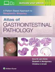 9781496367549-1496367545-Atlas of Gastrointestinal Pathology: A Pattern Based Approach to Neoplastic Biopsies