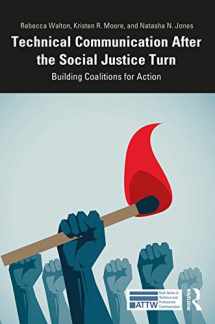 9780367188474-0367188473-Technical Communication After the Social Justice Turn: Building Coalitions for Action (ATTW Series in Technical and Professional Communication)