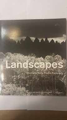 9781883403683-1883403685-Landscapes: Developing Style in Creative Photography