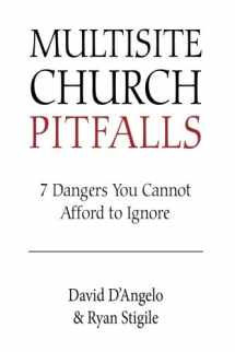 9781534692978-1534692975-Multisite Church Pitfalls: 7 Dangers You Cannot Afford to Ignore