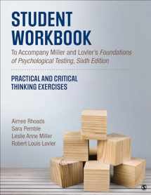 9781544359755-1544359756-Student Workbook To Accompany Miller and Lovler’s Foundations of Psychological Testing: Practical and Critical Thinking Exercises