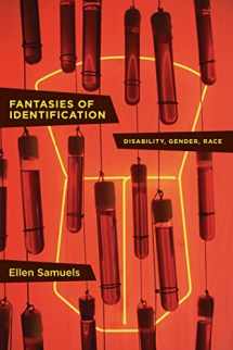 9781479859498-1479859494-Fantasies of Identification: Disability, Gender, Race (Cultural Front)