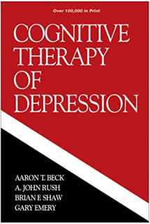 9780898629194-0898629195-Cognitive Therapy of Depression (The Guilford Clinical Psychology and Psychopathology Series)