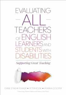 9781483358574-1483358577-Evaluating ALL Teachers of English Learners and Students With Disabilities: Supporting Great Teaching