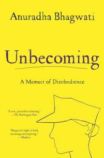 9781501162558-1501162551-Unbecoming: A Memoir of Disobedience
