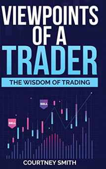 9781387509690-1387509691-Viewpoints of a Trader: The Wisdom of Trading