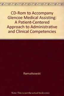 9780028024424-0028024427-Glencoe Medical Assisting: A Patient-Centered Approach to Administrative and Clinical Competencies