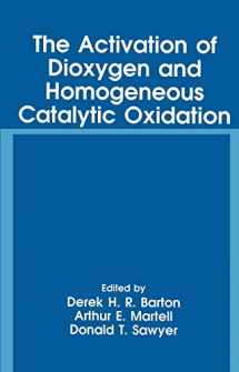9780306445910-0306445913-The Activation of Dioxygen and Homogeneous Catalytic Oxidation (Language of Science)