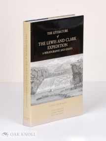 9780963086617-0963086618-The Literature of the Lewis and Clark Expedition: A Bibliography and Essays