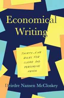 9780226448077-022644807X-Economical Writing, Third Edition: Thirty-Five Rules for Clear and Persuasive Prose (Chicago Guides to Writing, Editing, and Publishing)