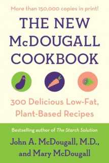 9780452274655-0452274656-The New McDougall Cookbook: 300 Delicious Low-Fat, Plant-Based Recipes