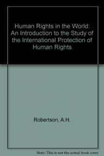 9780719049224-0719049229-Human Rights in the World: An Introduction to the Study of the International Protection of Human Rights