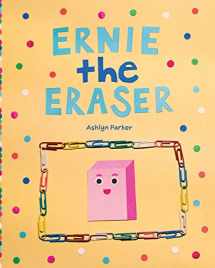 9781733040709-1733040706-Ernie the Eraser