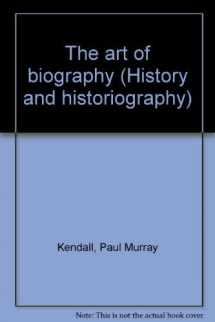 9780824063665-082406366X-ART OF BIOGRAPHY (History and historiography)