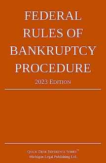 9781640021266-1640021264-Federal Rules of Bankruptcy Procedure; 2023 Edition: With Statutory Supplement