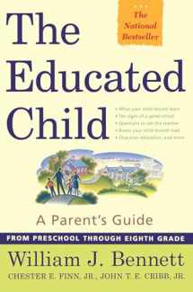 9780684872728-0684872722-The Educated Child: A Parents Guide From Preschool Through Eighth Grade
