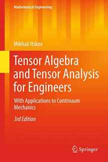 9783642308789-3642308783-Tensor Algebra and Tensor Analysis for Engineers: With Applications to Continuum Mechanics (Mathematical Engineering)