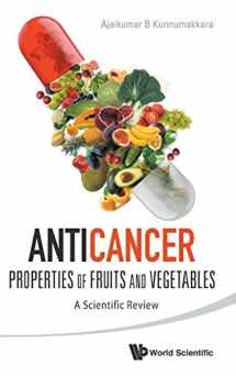 9789814508889-9814508888-ANTICANCER PROPERTIES OF FRUITS AND VEGETABLES: A SCIENTIFIC REVIEW