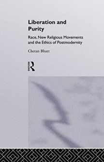 9781857284232-1857284232-Liberation & Purity: Race, New Religious Movements and the Ethics of Postmodernity (Race and Representation)