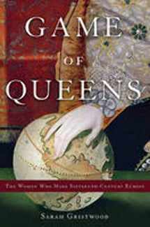 9780465096787-0465096786-Game of Queens: The Women Who Made Sixteenth-Century Europe