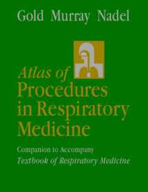 9780721640860-0721640869-Atlas of Procedures in Respiratory Medicine: A Companion to Murray and Nadel's Textbook of Respiratory Medicine
