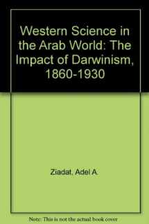 9780312864330-0312864337-Western Science in the Arab World: The Impact of Darwinism, 1860-1930